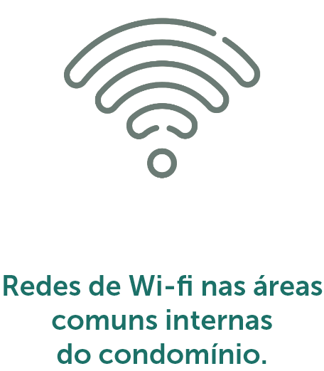 Redes de Wi-fi nas áreas comuns internas do condomínio.